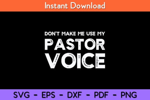 Dont Make Me Use My Pastor Voice Design Review