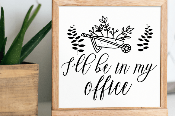 Gardening SVG: Ill Be in My Office Review