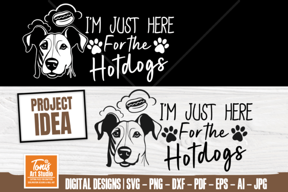 I m Just Here for the Hotdogs Dog Svg Review