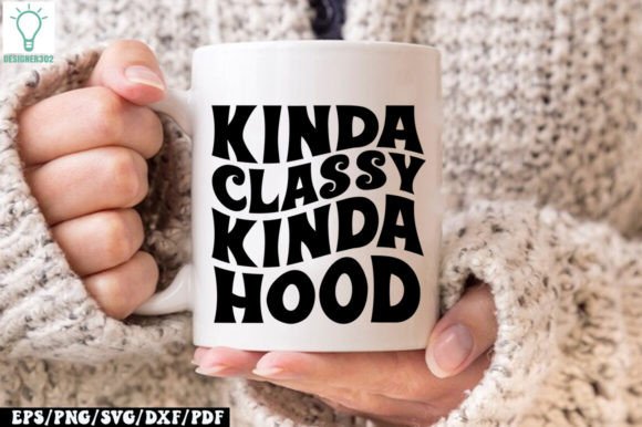 Kinda Classy Kinda Hood Retro SVG Review