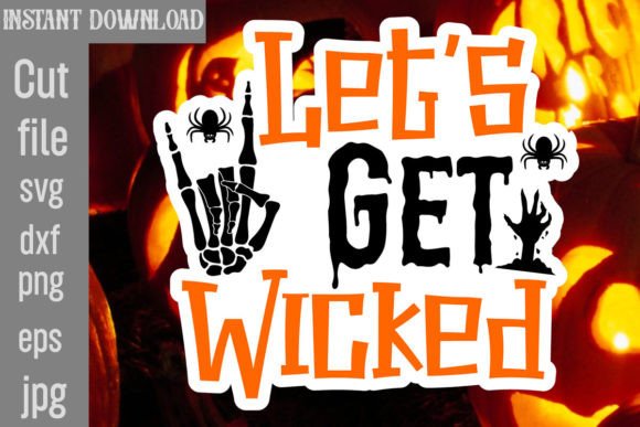 Let s Get Wicked SVG Cut File Review