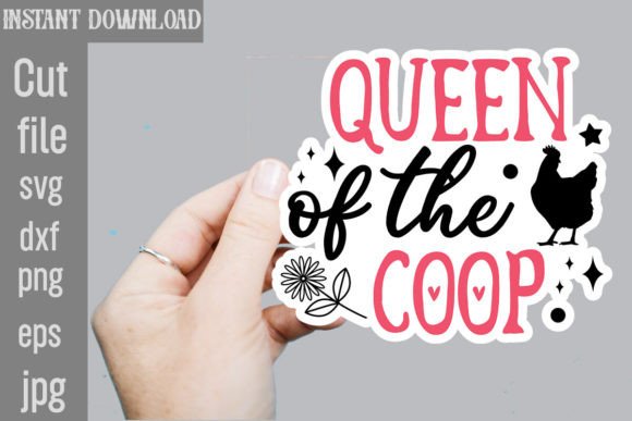 Queen of the Coop SVG Stickers Review