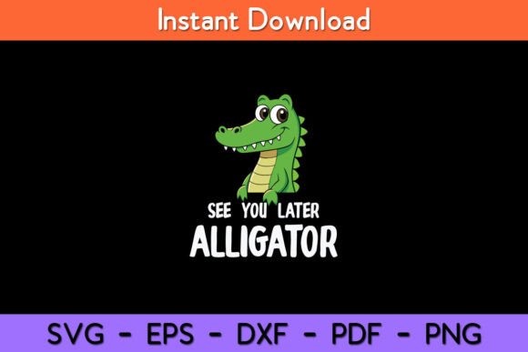 See You Later Alligator Funny Crocodile Review