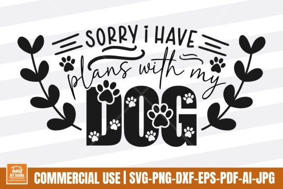 Sorry I Have Plans with My Dog SVG Fun Review