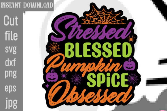 Stressed Blessed Pumpkin Spice Obsessed Review