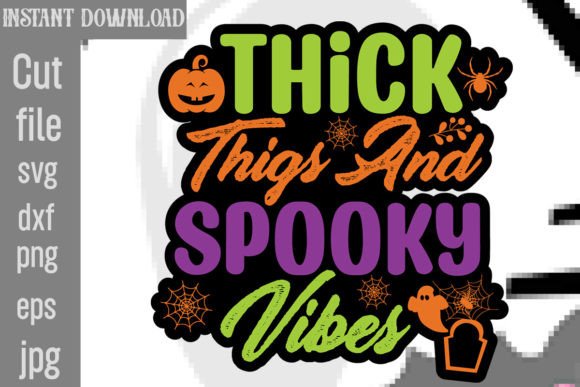 Thick Thigs and Spooky Vibes SVG Review