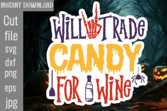 Will Trade Candy for Wine SVG Cut File Review
