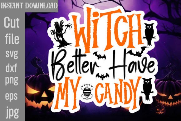Witch Better Have My Candy SVG Cut File Review