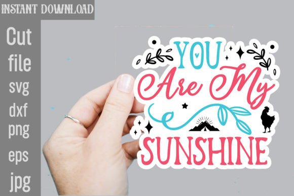 You Are My Sunshine SVG Stickers Review